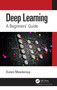 Deep Learning (A Beginners' Guide) by Dulani Meedeniya, 9781032487960