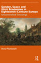 Gender, Space and Illicit Economies in Eighteenth-Century Europe (Uncontrolled Crossings) by Anne Montenach, 9781032706023