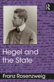 Hegel and the State by Franz Rosenzweig, Josiah Simon, Jules Simon, 9781032602745