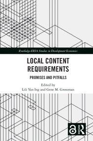Local Content Requirements (Promises and Pitfalls) by Lili Yan Ing, Gene Grossman, 9781032542218