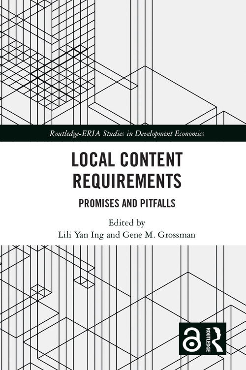 Local Content Requirements (Promises and Pitfalls) by Lili Yan Ing, Gene Grossman, 9781032542218