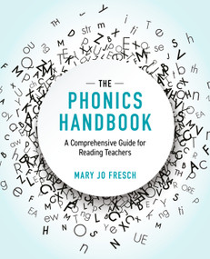 The Phonics Handbook (A Comprehensive Guide for Reading Teachers) by Mary Jo Fresch, 9781041024019