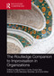 The Routledge Companion to Improvisation in Organizations by Miguel Pina e Cunha, Dusya Vera, António Cunha Meneses Abrantes, Anne Miner, 9780367775193