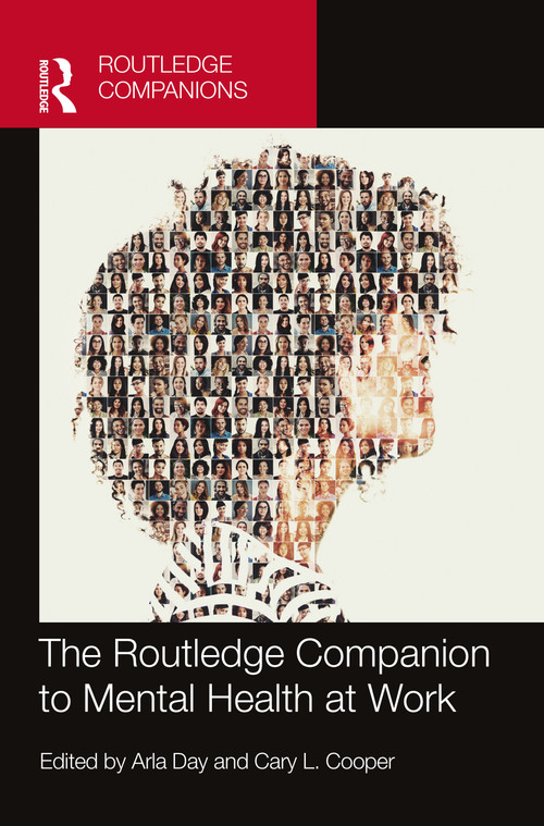 The Routledge Companion to Mental Health at Work by Arla Day, Cary L. Cooper, 9781032186597