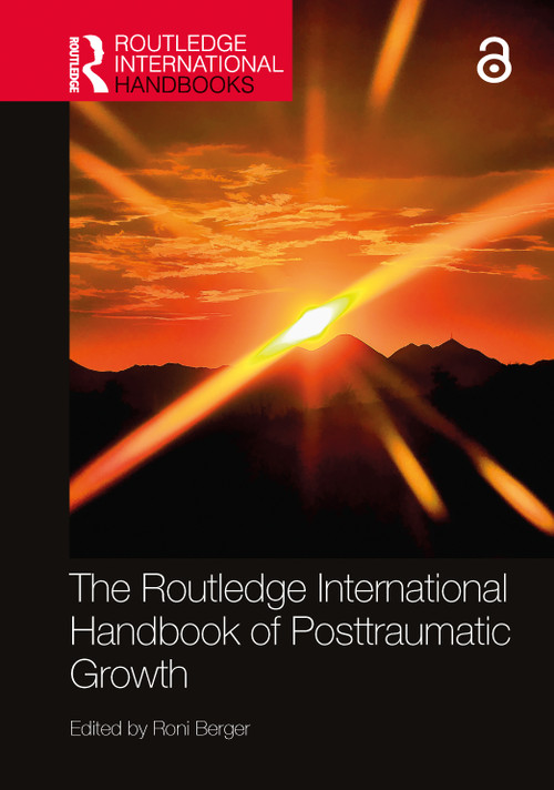 The Routledge International Handbook of Posttraumatic Growth by Roni Berger, 9781032208664