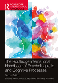 The Routledge International Handbook of Psycholinguistic and Cognitive Processes by Jackie Guendouzi, Filip Loncke, Mandy J. Williams, 9781032068640