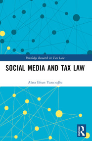 Social Media and Tax Law by Alara Yazıcıoğlu, 9781032306681