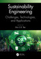 Sustainability Engineering (Challenges, Technologies, and Applications) by Eric C.D. Tan, 9780367766016