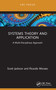 Systems Theory and Application (A Multi-Disciplinary Approach) - 9781032584089 by Scott Jackson, Ricardo Moraes, 9781032584089