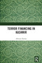 Terror Financing in Kashmir by Abhinav Pandya, 9781032357805