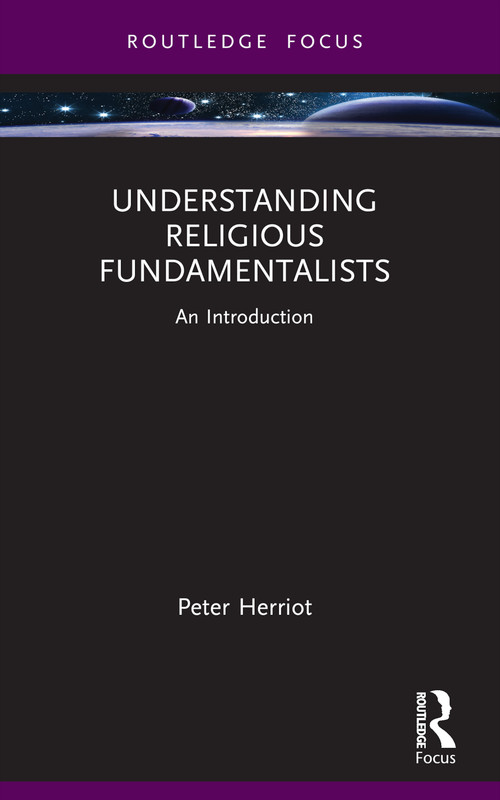 Understanding Religious Fundamentalists (An Introduction) - 9781032750149 by Peter Herriot, 9781032750149
