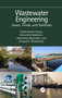 Wastewater Engineering (Issues, Trends, and Solutions) by Ashok Kumar Gupta, Venkatesh Uddameri, Abhradeep Majumder, Shripad K. Nimbhorkar, 9781032428208