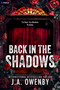 Back in the Shadows (A Dark Stalker Romance) by J.A. Owenby, 9798347018901