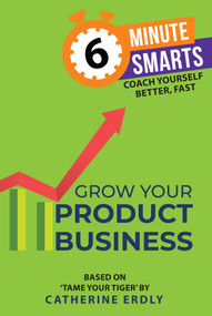 Grow Your Product Business by Catherine Erdly, 9781788608954