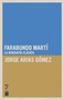Farabundo Martí (La biografía clásica) (Spanish Edition) by Jorge Arias Gómez, 9781921235894