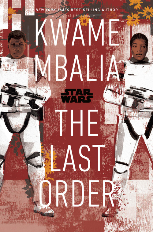 Star Wars: The Last Order by Kwame Mbalia, 9781368065610