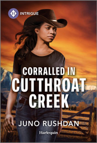Corralled in Cutthroat Creek by Juno Rushdan, 9781335457356