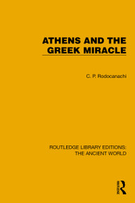 Athens and the Greek Miracle by C.P. Rodocanachi, 9781032774732