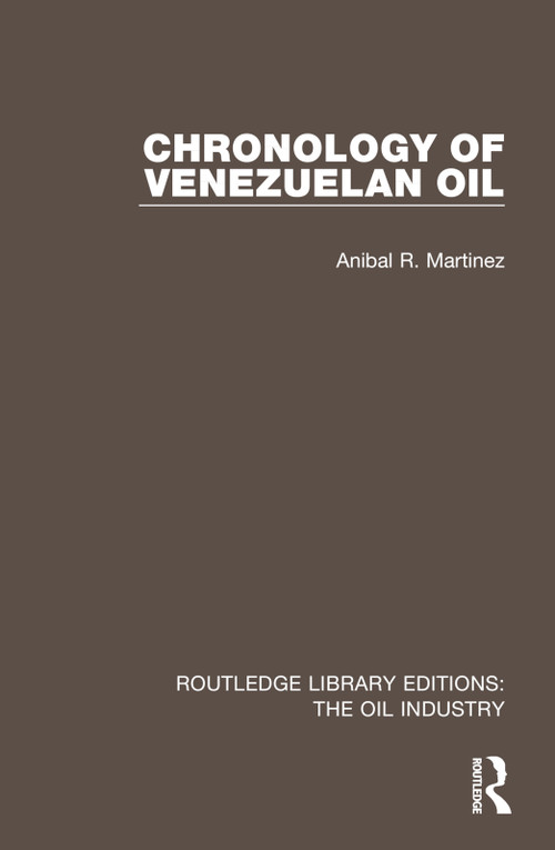 Chronology of Venezuelan Oil by Anibal R. Martinez, 9781032568768