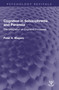 Cognition in Schizophrenia and Paranoia (The Integration of Cognitive Processes) by Peter A. Magaro, 9781032569000