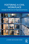 Fostering a Civil Workplace (Strategies for Personal and Organizational Success) by Jo Henry, Richard Moniz, 9781032962368