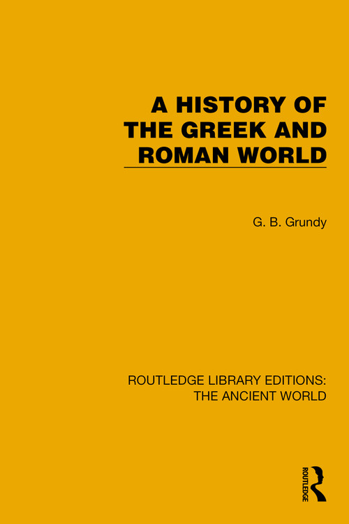 A History of the Greek and Roman World by G.B. Grundy, 9781032767499