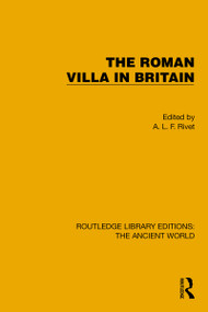 The Roman Villa in Britain by A.L.F. Rivet, 9781032775012