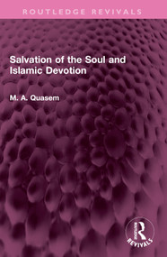 Salvation of the Soul and Islamic Devotion by M. A. Quasem, 9781032514635