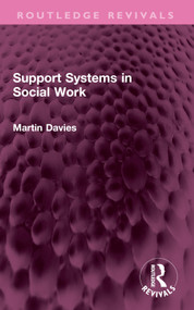 Support Systems in Social Work by Martin Davies, 9781032564951