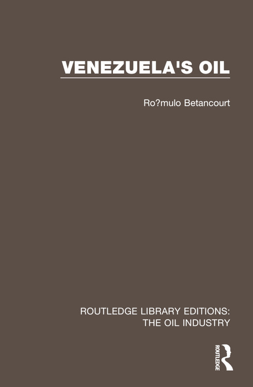 Venezuela's Oil by Rómulo Betancourt, 9781032576749