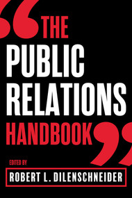 The Public Relations Handbook by Robert L. Dilenschneider, 9781637740613