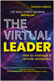 The Virtual Leader (How to Manage a Remote Workplace) by Takako Hirata, 9781637741245