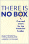 The There Is No Box (A Practical Guide for the Relatable Leader) by Simon Cleveland, Marisa Cleveland, 9781637741948