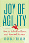 Joy of Agility (How to Solve Problems and Succeed Sooner) by Joshua Kerievsky, 9781637742778