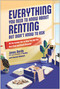 Everything You Need to Know About Renting But Didn't Know to Ask (All the Insider Dirt to Help You Get the Best Deal and Avoid Disaster) by Jonas Bordo, Hannah Hildebolt, 9781637743928