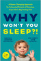 Why Won't You Sleep?! (A Game-Changing Approach for Exhausted Parents of Nonstop, Super Alert, Big Feeling Kids) by Macall Gordon, Kim West, 9781637745335