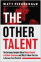 The Other Talent (The Curiously Complex Role of Mental Health in Athletic Greatness and Why It's Never Too Late to Harness Your Potential) by Matt Fitzgerald, 9781637745458