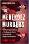 The Menendez Murders, Updated Edition (The Shocking Untold Story of the Menendez Family and the Killings that Stunned the Nation) by Robert Rand, 9781637745977