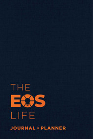 The EOS Life Journal and Planner by EOS Worldwide, 9781637746011