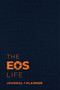 The EOS Life Journal and Planner by EOS Worldwide, 9781637746011
