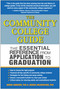The Community College Guide (The Essential Reference from Application to Graduation) by Joshua Halberstam, Debra Gonsher, 9781933771731