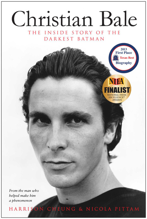 Christian Bale (The Inside Story of the Darkest Batman) by Harrison Cheung, Nicola Pittam, 9781936661640