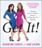 Get It! (A Beauty, Style, and Wellness Guide to Getting Your "It" Together) by Jacqueline Laurita, Jené Luciani, 9781940363844