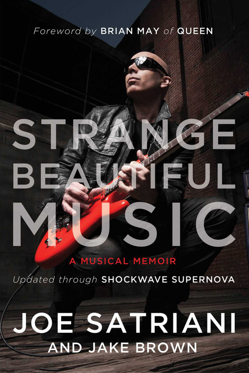 Strange Beautiful Music (A Musical Memoir) - 9781941631577 by Joe Satriani, Jake Brown, 9781941631577