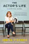 The Actor's Life (A Survival Guide) by Jenna Fischer, 9781944648220