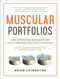 Muscular Portfolios (The Investing Revolution for Superior Returns with Lower Risk) by Brian Livingston, 9781946885388