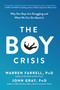 The Boy Crisis (Why Our Boys Are Struggling and What We Can Do About It) - 9781948836135 by Warren Farrell, John Gray, 9781948836135