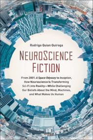 NeuroScience Fiction by Rodrigo Quian Quiroga, 9781950665051
