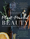 Plant-Powered Beauty, Updated Edition by Amy Galper, Christina Daigneault, 9781950665679