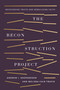 The Reconstruction Project (Recovering Truth and Rebuilding Faith) by Andrew Ike Shepardson, Melissa Cain Travis, 9781430088387